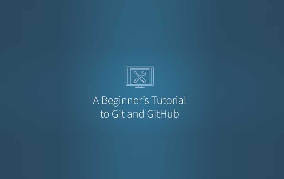 A Beginner’s Git and GitHub Tutorial