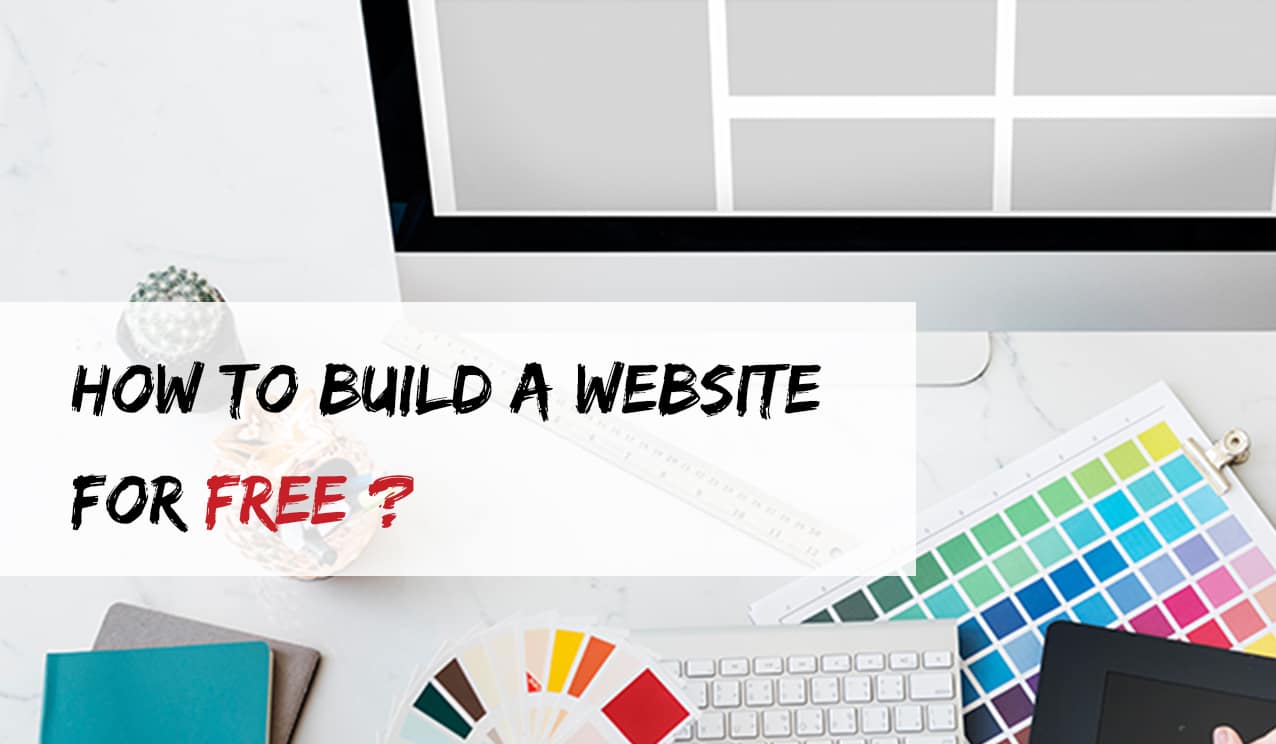 How To Make A Website For Free: Step By Step Guide 2018