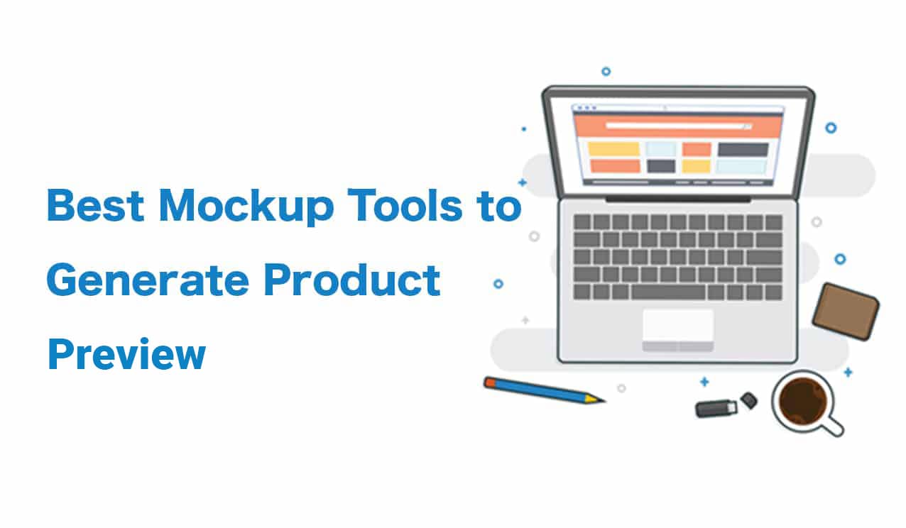 Download 30+ Best Mockup Tools To Generate Product Previews