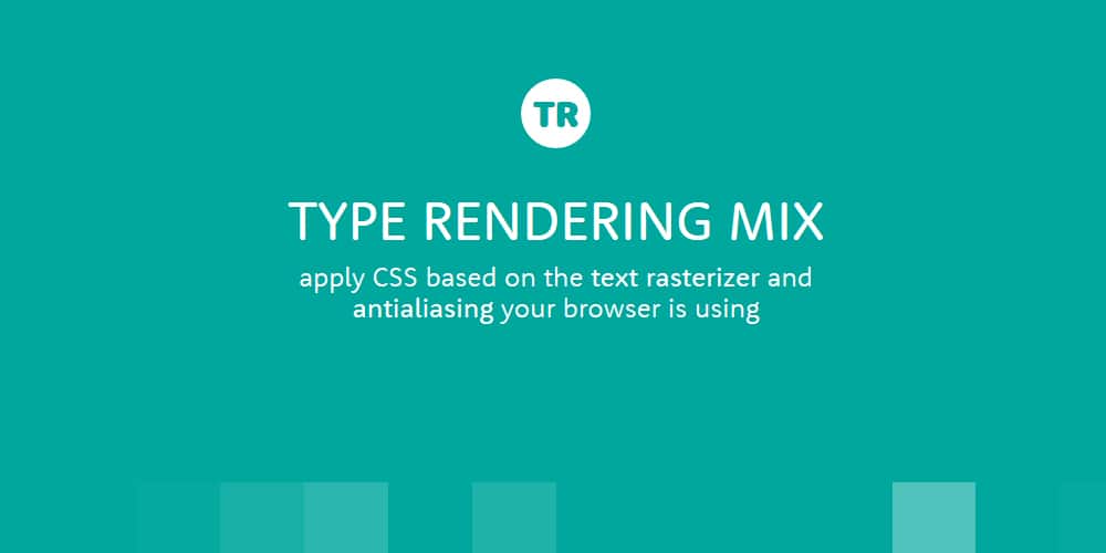 Type Rendering Mix